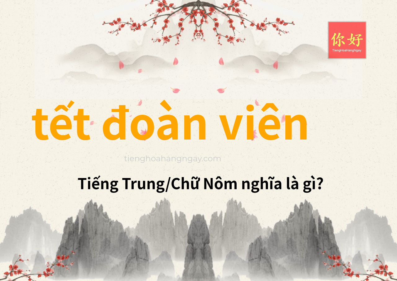 tết đoàn viên tiếng Trung là gì?
